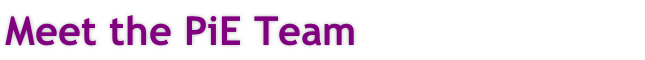 Meet the PiE Team